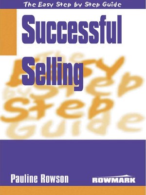 Easy Step by Step Guide to Successful Selling - ebook